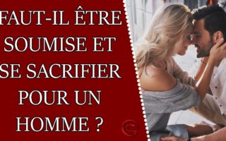 soumise se sacrifier pour un homme